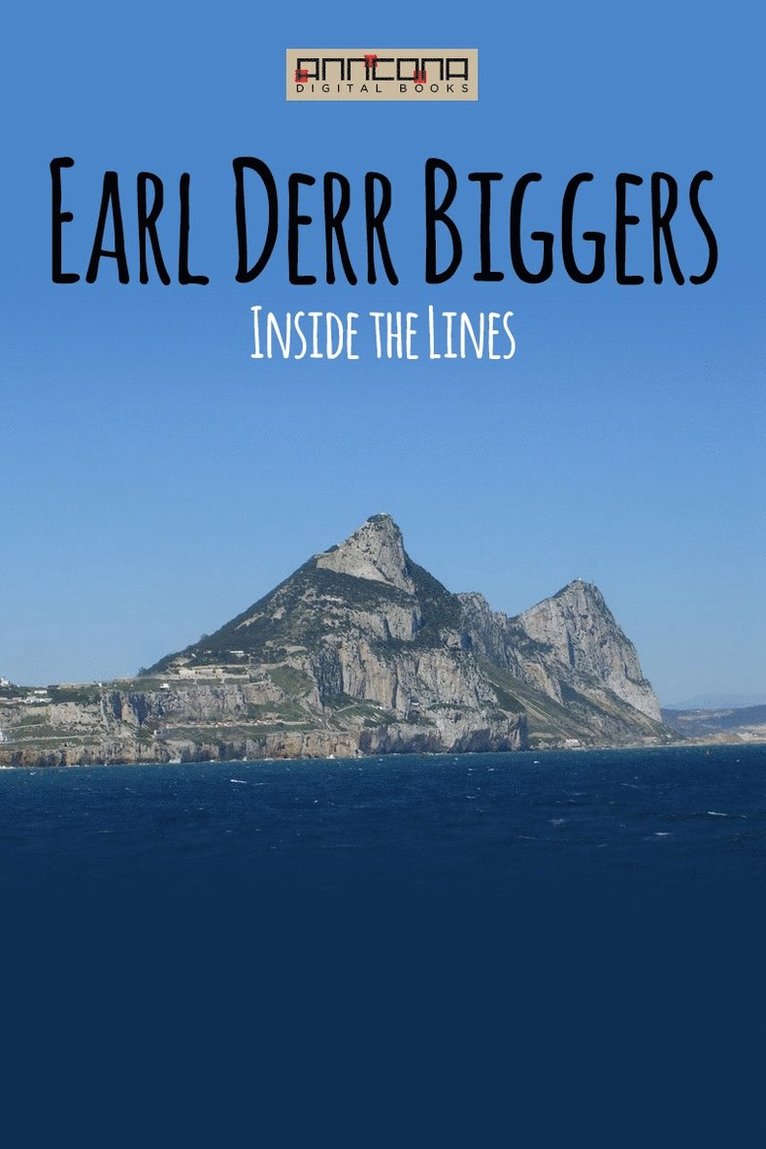 Earl Derr Biggers, Robert Welles Ritchie - Inside the Lines, E-bok