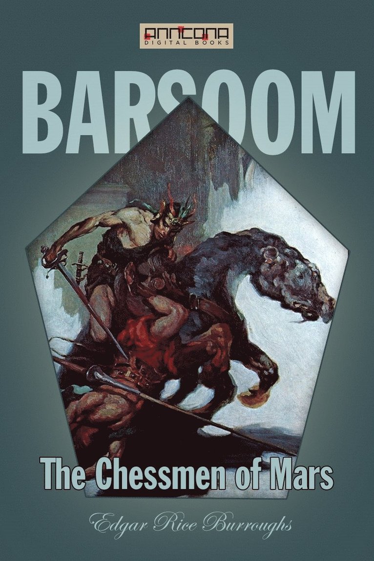 Edgar Rice Burroughs - The Chessmen of Mars, E-bok