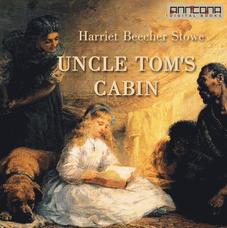 Harriet Beecher Stowe - Uncle Tom's Cabin, Ljudbok