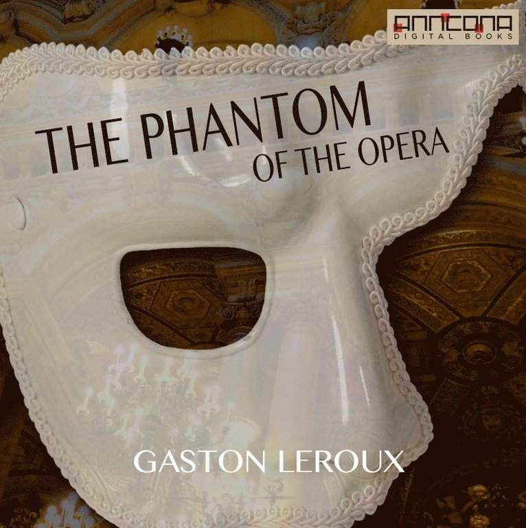 Gaston Leroux - The Phantom of the Opera, Ljudbok