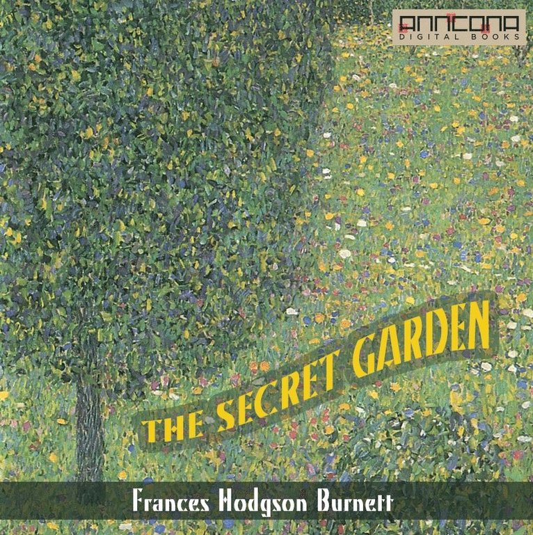 Frances Hodgson Burnett - The Secret Garden, Ljudbok