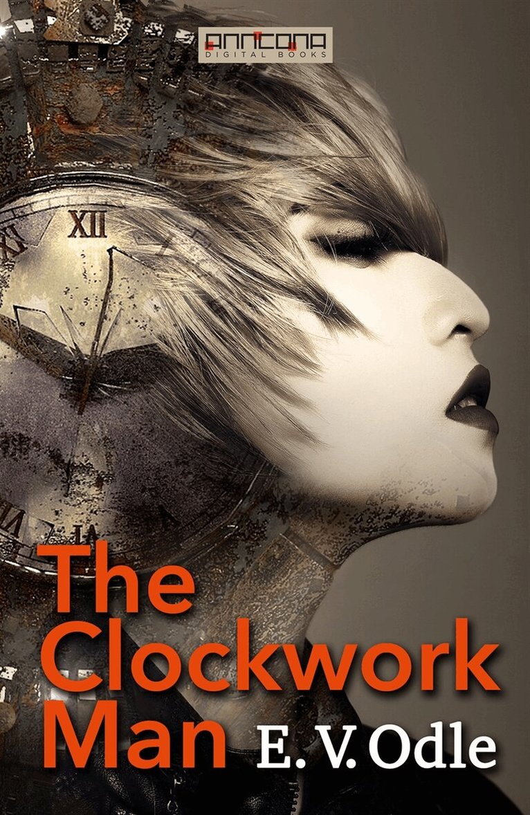 E. V. Odle - The Clockwork Man, E-bok. Tillgänglighet: Lägg i varukorg