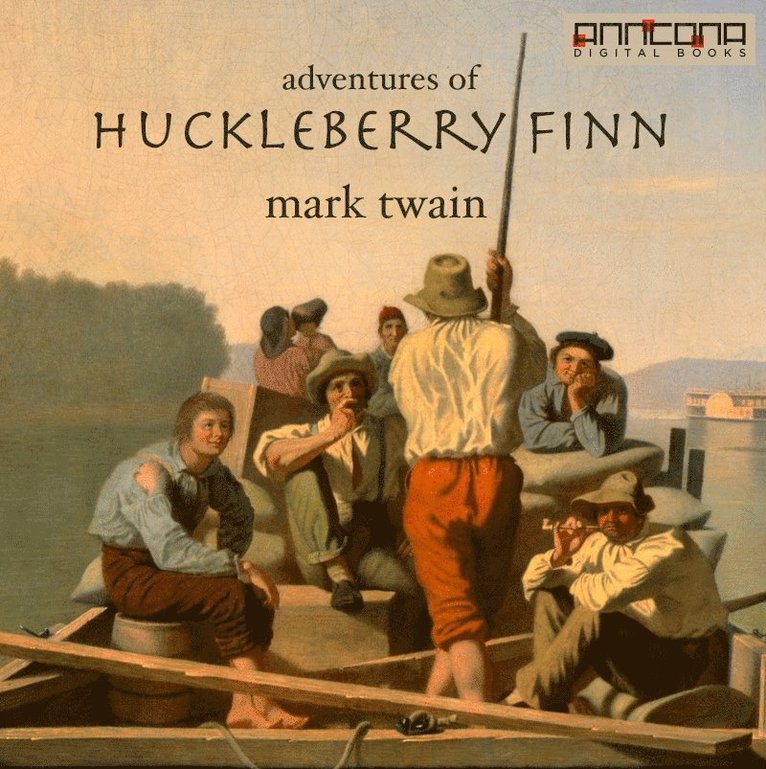 Mark Twain - Adventures of Huckleberry Finn, Ljudbok