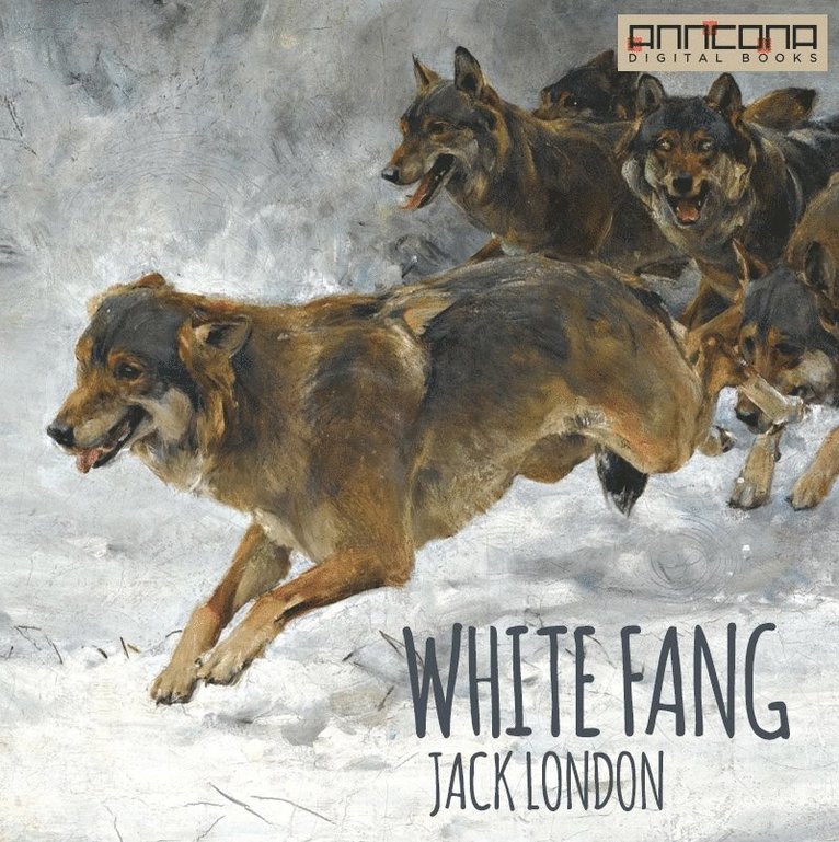 Jack London - White Fang, Ljudbok