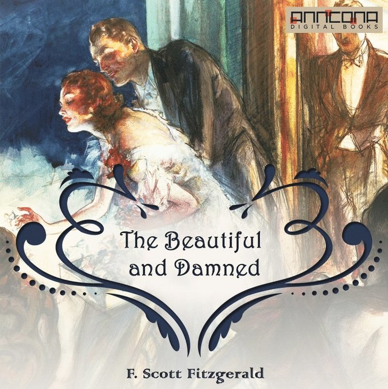 F. Scott Fitzgerald - The Beautiful and Damned, Ljudbok