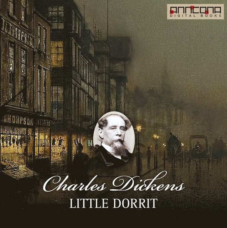 Charles Dickens - Little Dorrit, Ljudbok