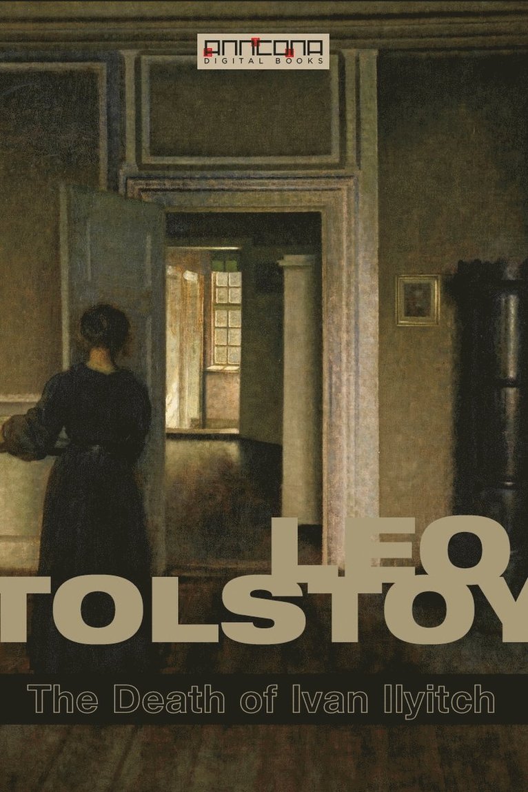 Leo Tolstoy - The Death of Ivan Ilyitch, E-bok