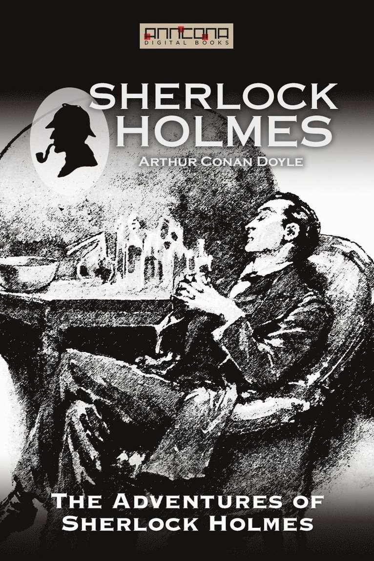 Arthur Conan Doyle - The Adventures of Sherlock Holmes, E-bok