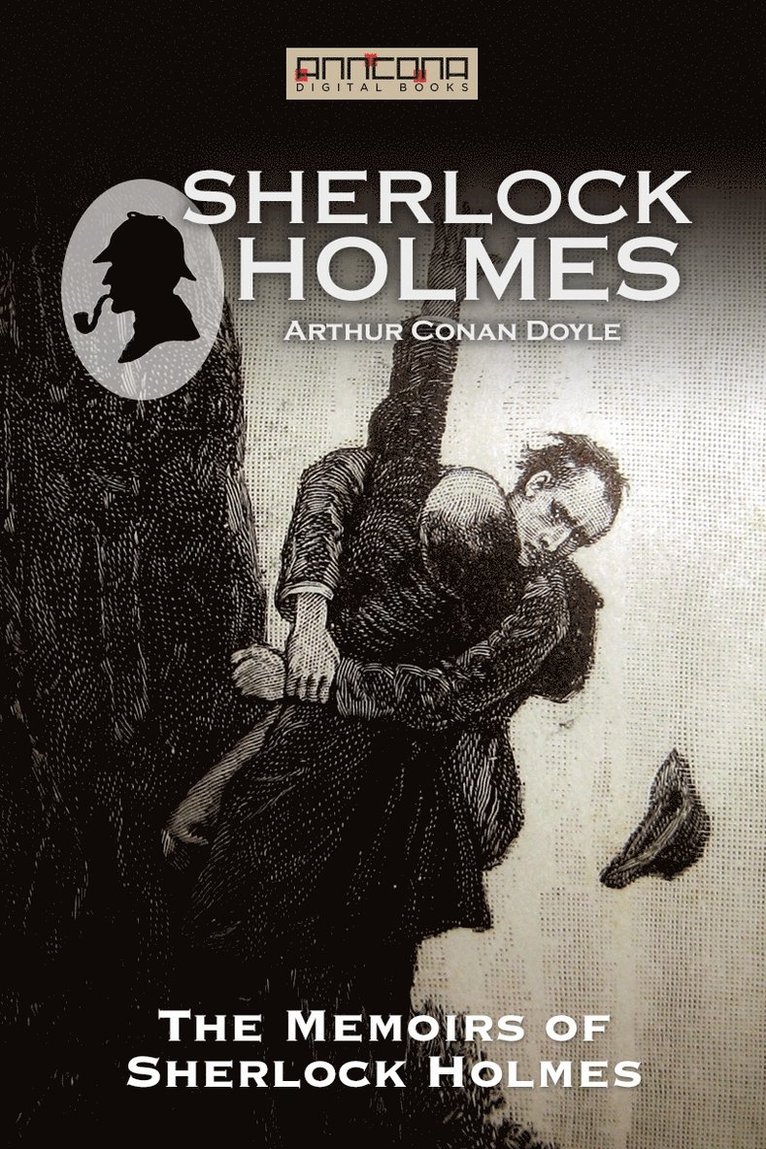Arthur Conan Doyle - The Memoirs of Sherlock Holmes, E-bok