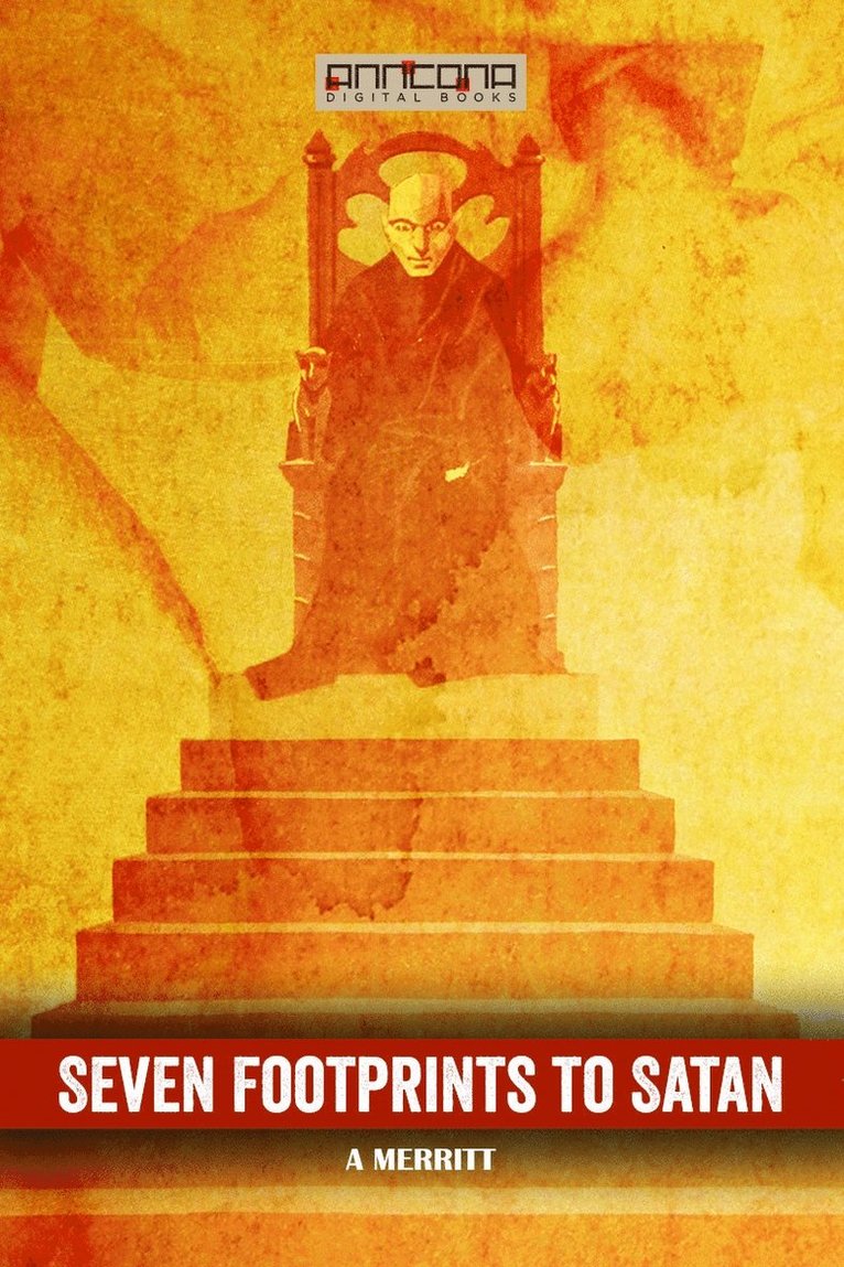 Abraham Merritt - Seven Footprints to Satan, E-bok
