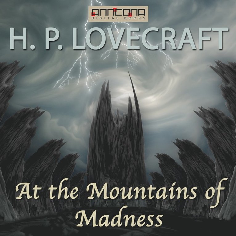 H. P. Lovecraft - At the Mountains of Madness, Ljudbok