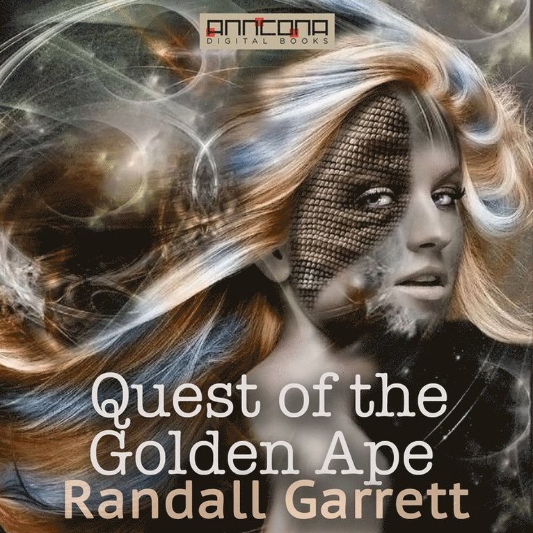 Randall Garrett, Stephen Marlowe - Quest of the Golden Ape, Ljudbok