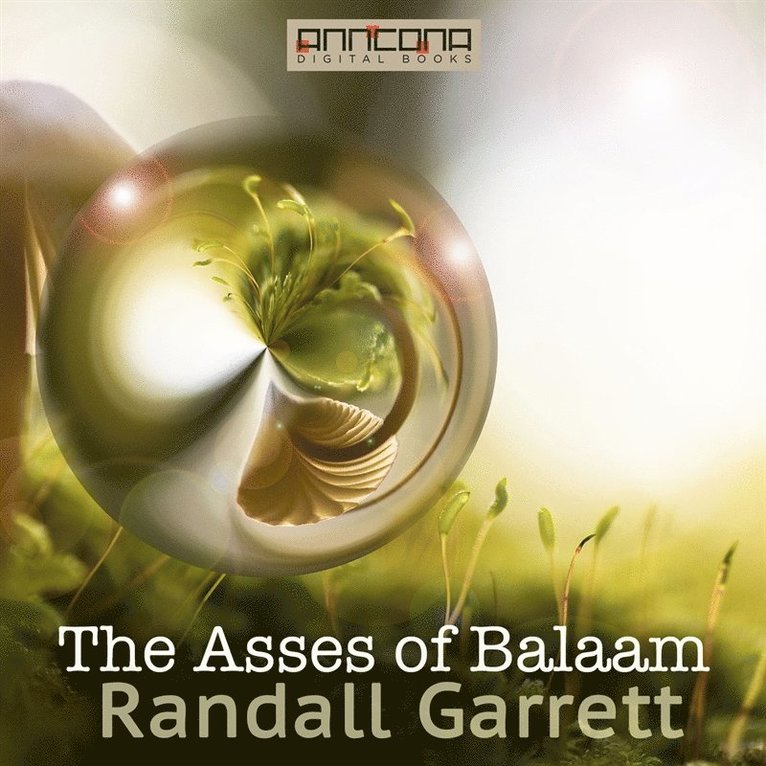 Randall Garrett, David Gordon - The Asses of Balaam, Ljudbok