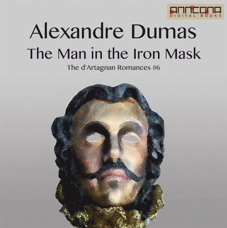 Alexandre Dumas - The Man in the Iron Mask, Ljudbok