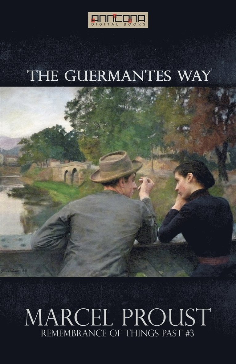 Marcel Proust - The Guermantes Way, E-bok