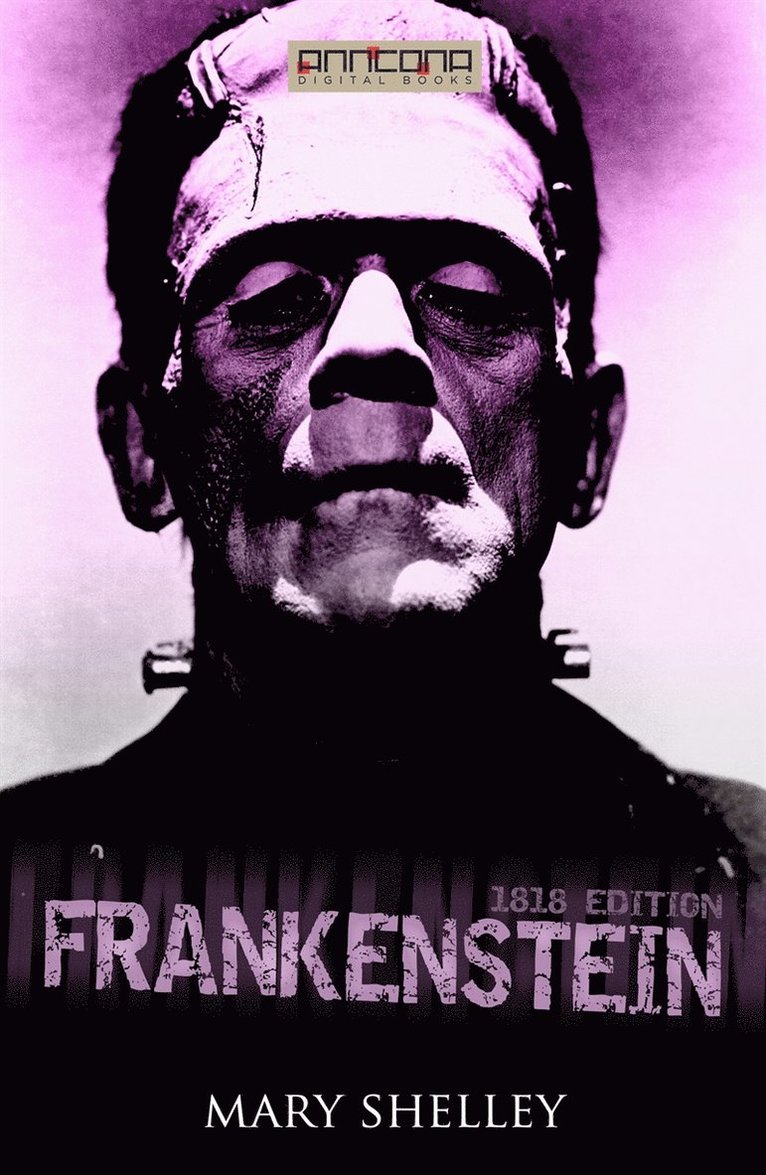 Mary Shelley - Frankenstein (1818 edition), E-bok