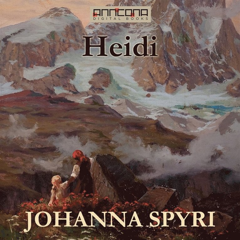 Johanna Spyri - Heidi, Ljudbok