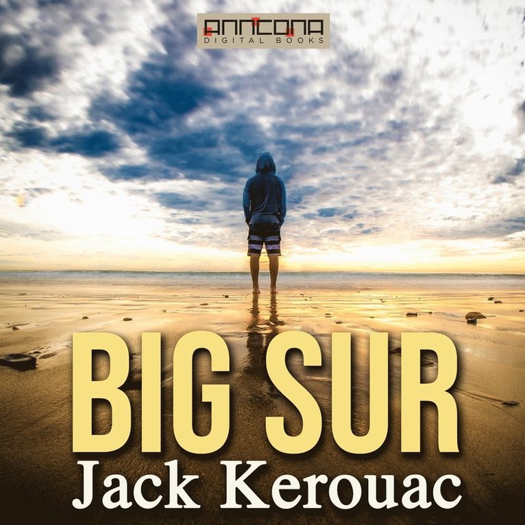 Jack Kerouac - Big Sur, Ljudbok