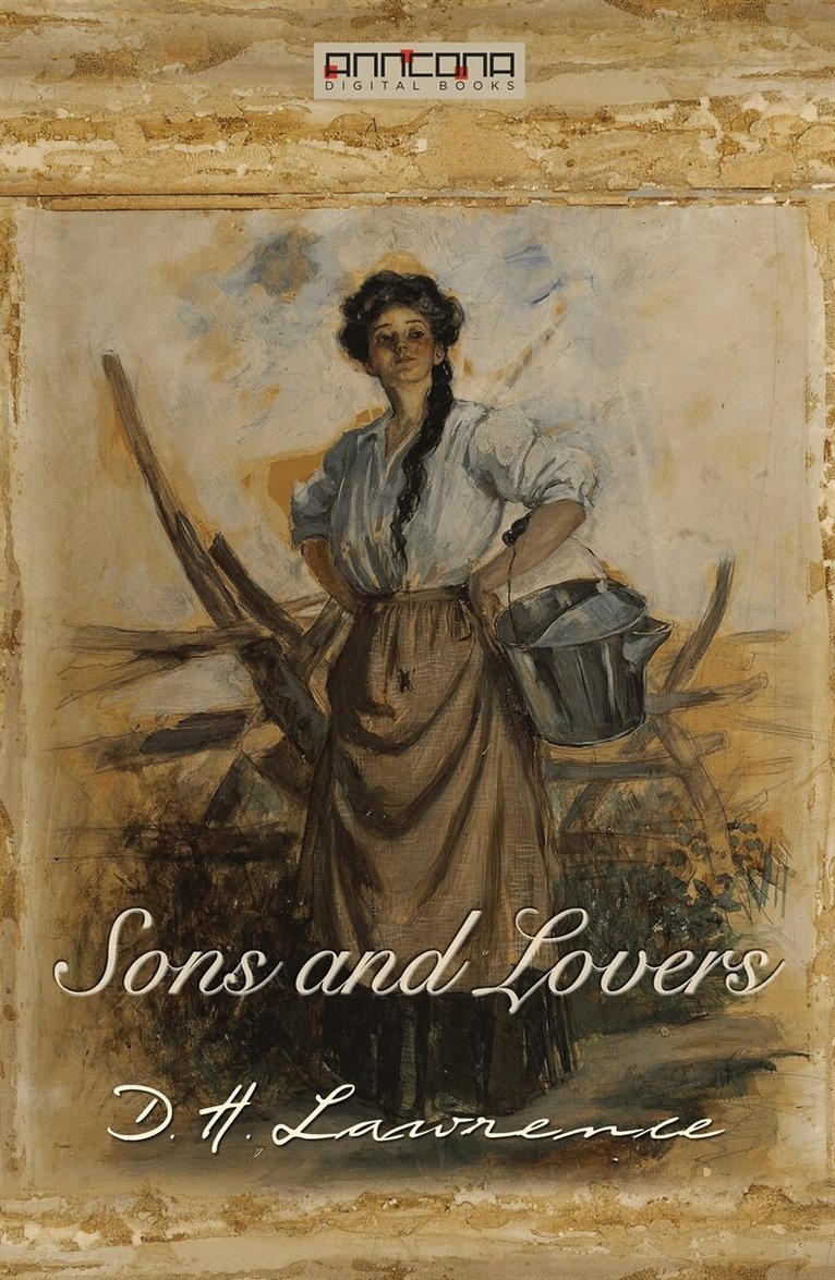 D. H. Lawrence - Sons and Lovers, E-bok