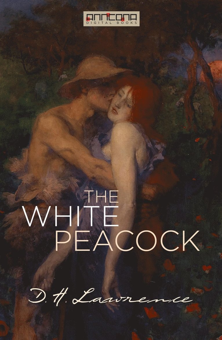 D. H. Lawrence - The White Peacock, E-bok