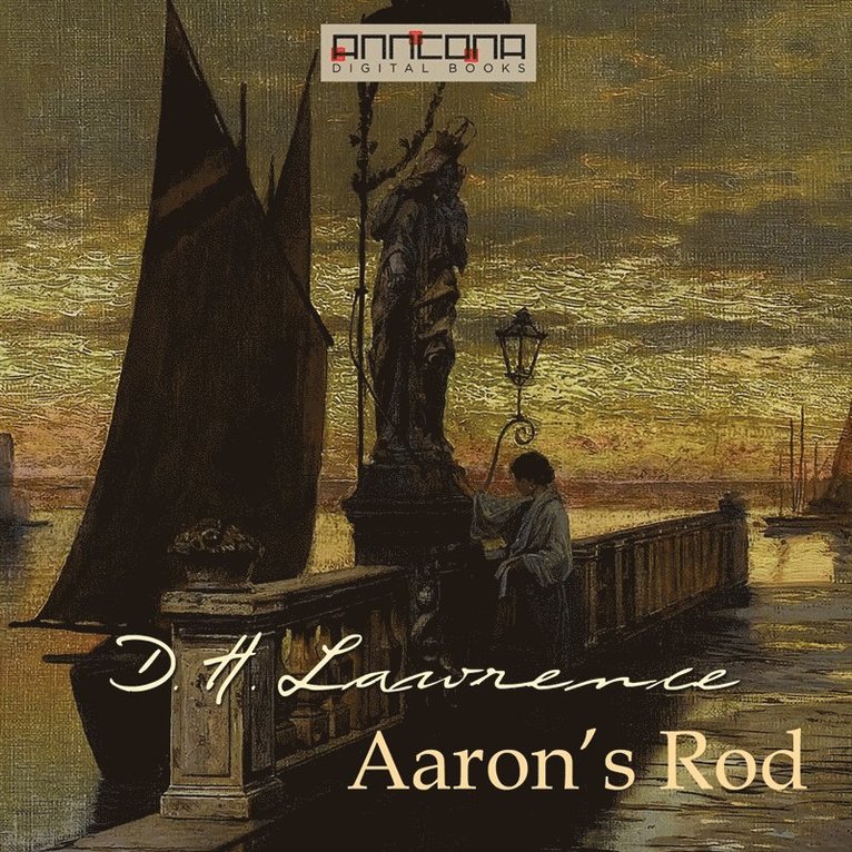 D. H. Lawrence - Aaron's Rod, Ljudbok