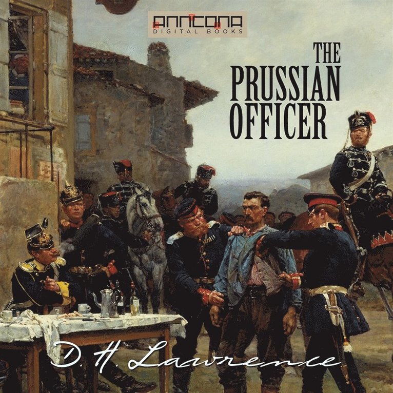 D. H. Lawrence - The Prussian Officer and Other Stories, Ljudbok