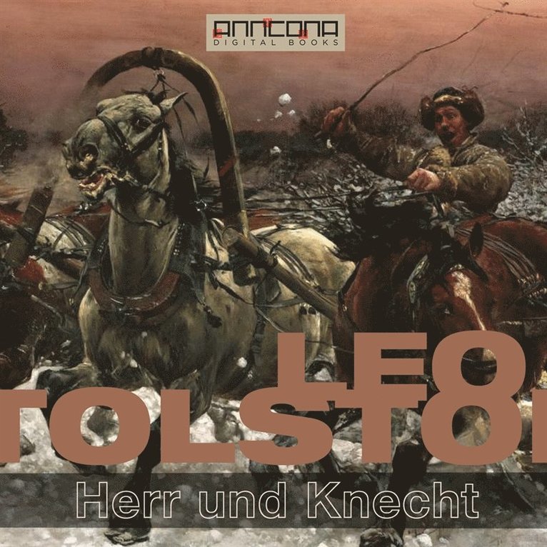 Leo Tolstoi - Herr und Knecht, Ljudbok