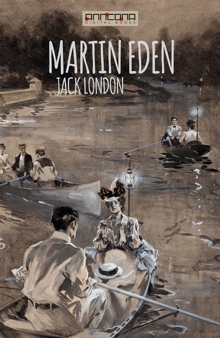 Jack London - Martin Eden, E-bok