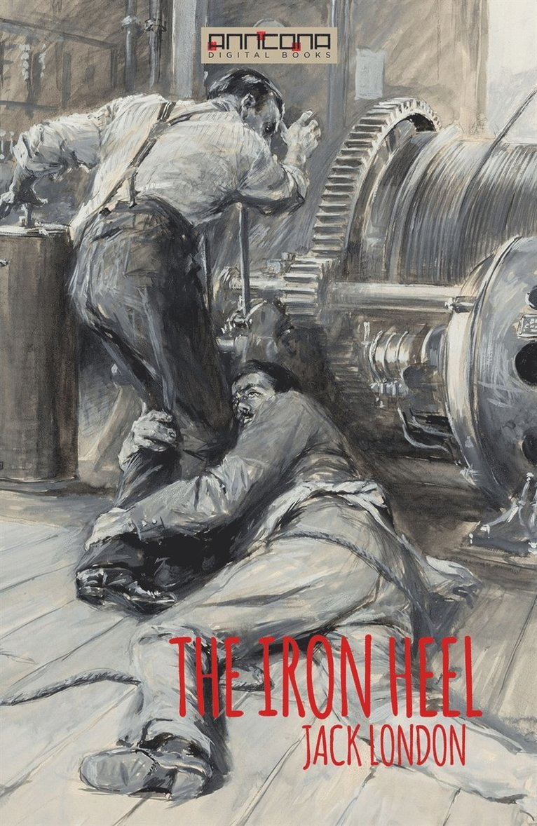 Jack London - The Iron Heel, E-bok