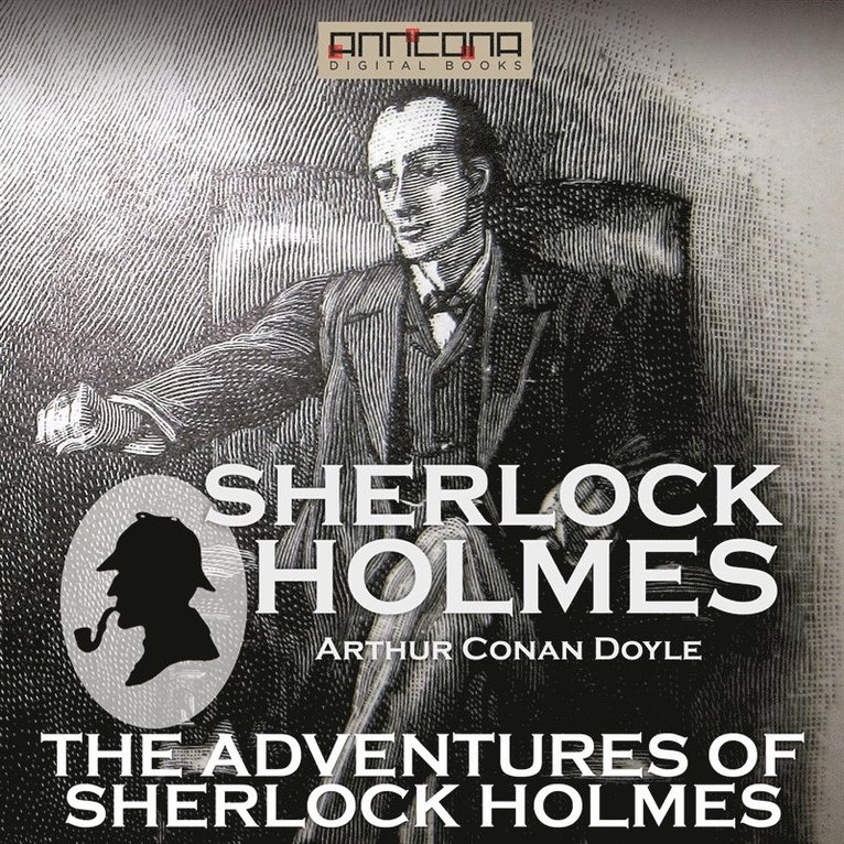 Arthur Conan Doyle - The Adventures of Sherlock Holmes, Ljudbok