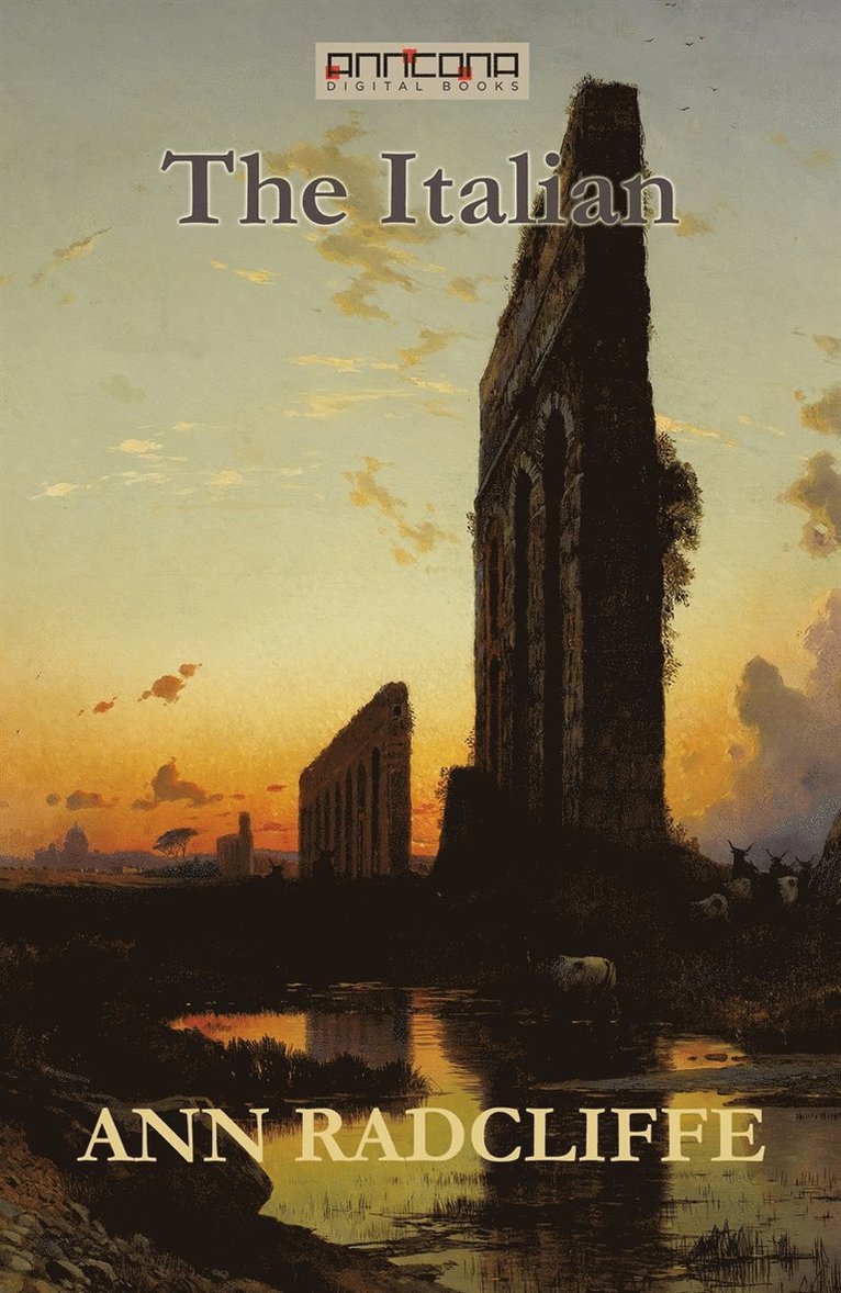 Ann Radcliffe - The Italian, E-bok