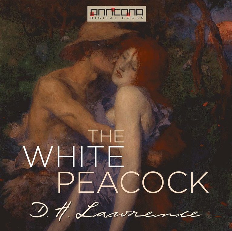 D. H. Lawrence - The White Peacock, Ljudbok