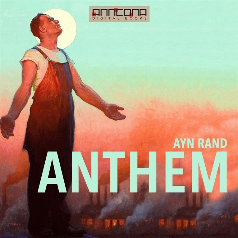 Ayn Rand - Anthem, Ljudbok