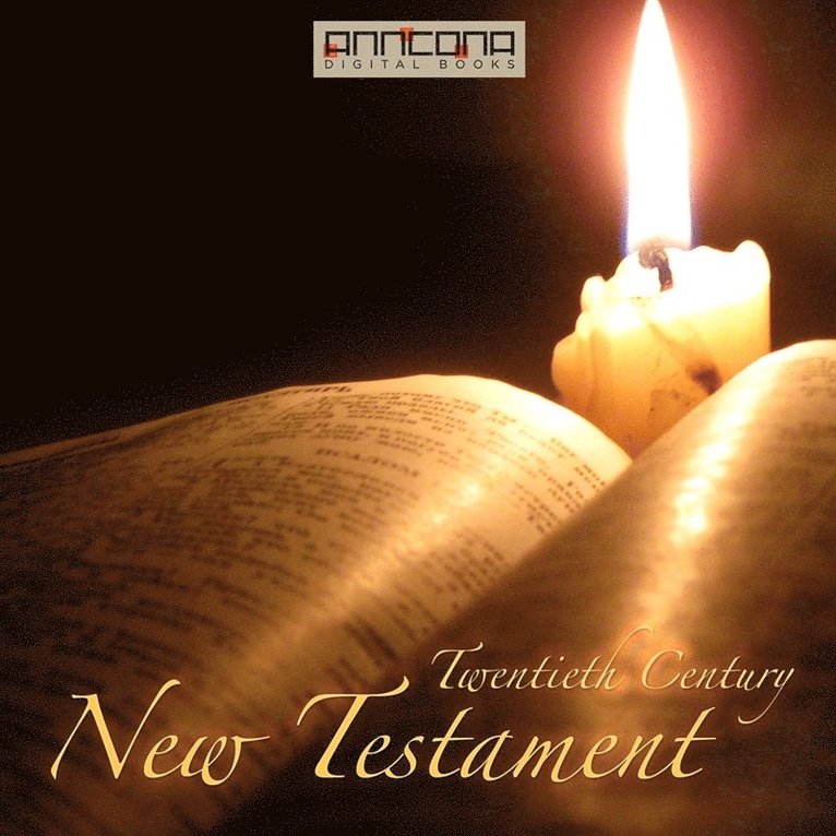 Brooke Foss, Westcott, Fenton John Anthony Hort - The Bible - 20th Century New Testament, Ljudbok