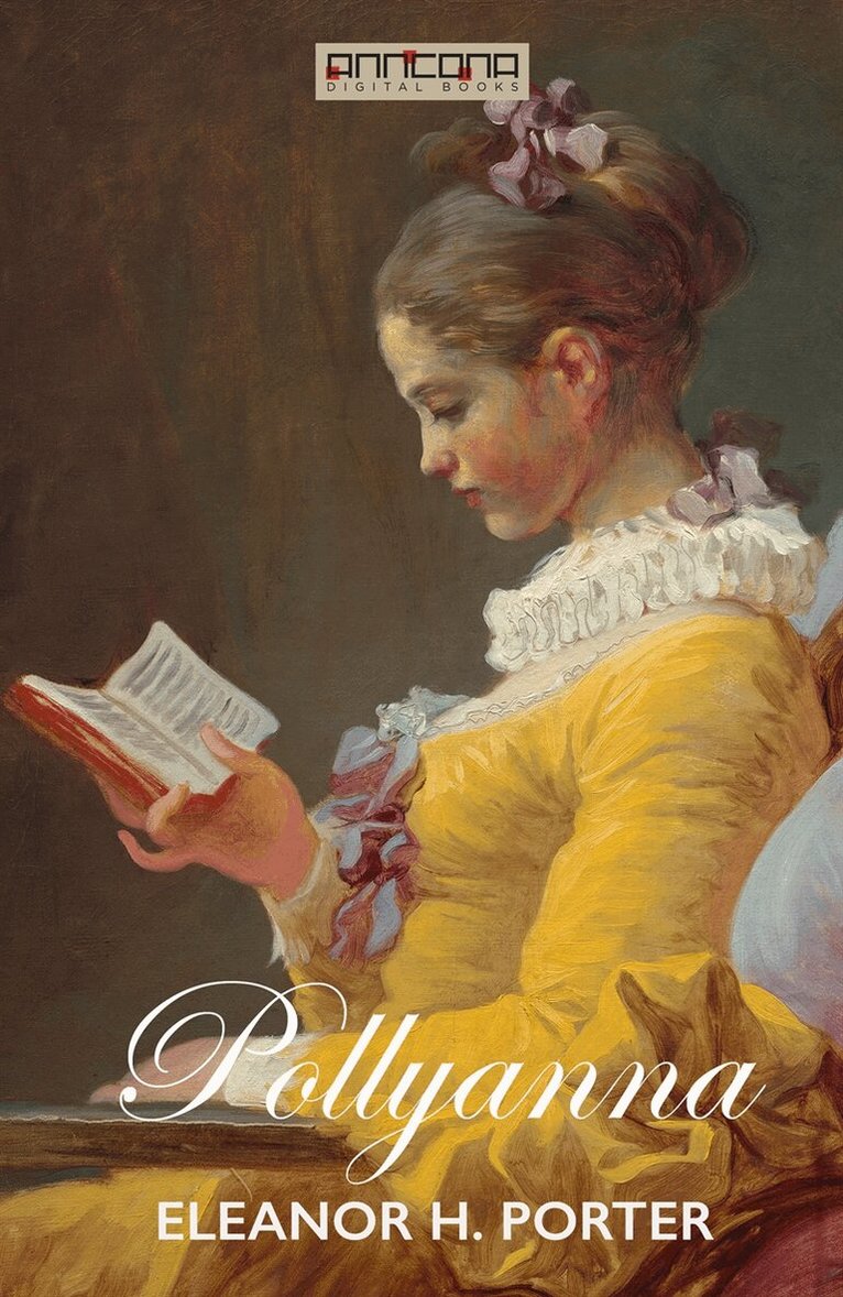 Eleanor H. Porter - Pollyanna, E-bok