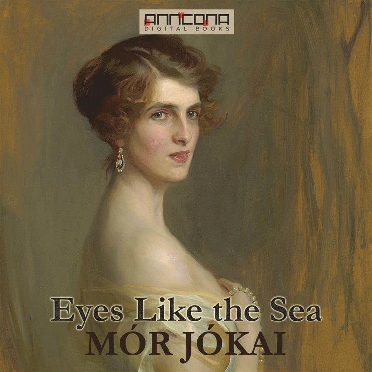 Mór Jókai - Eyes Like the Sea, Ljudbok