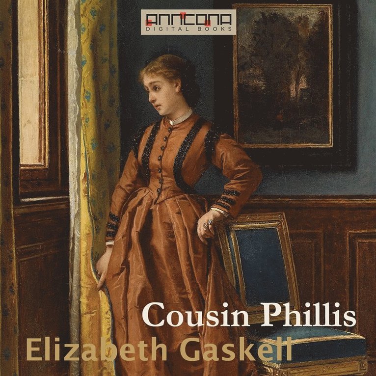 Elizabeth Gaskell - Cousin Phillis, Ljudbok