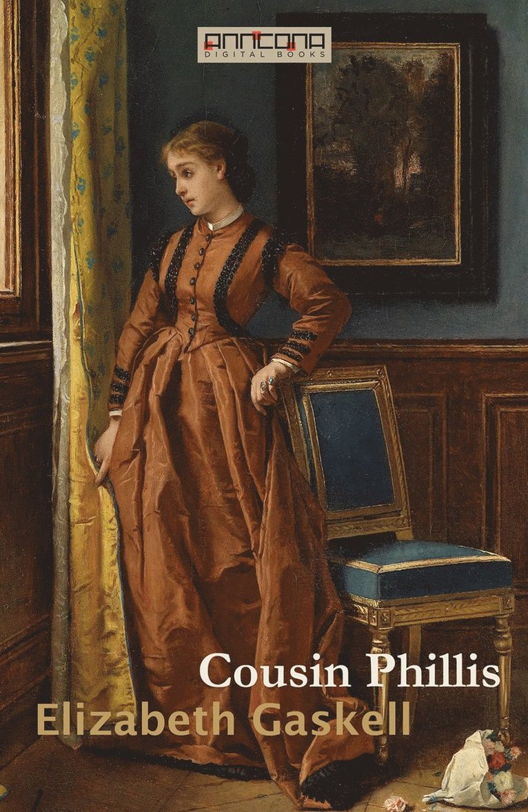 Elizabeth Gaskell - Cousin Phillis, E-bok
