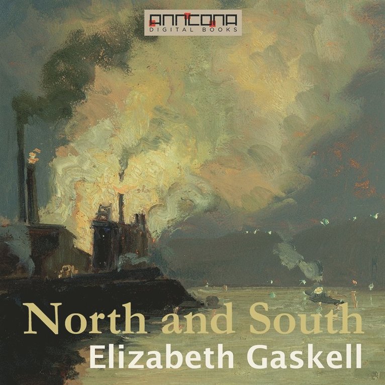 Elizabeth Gaskell - North and South, Ljudbok