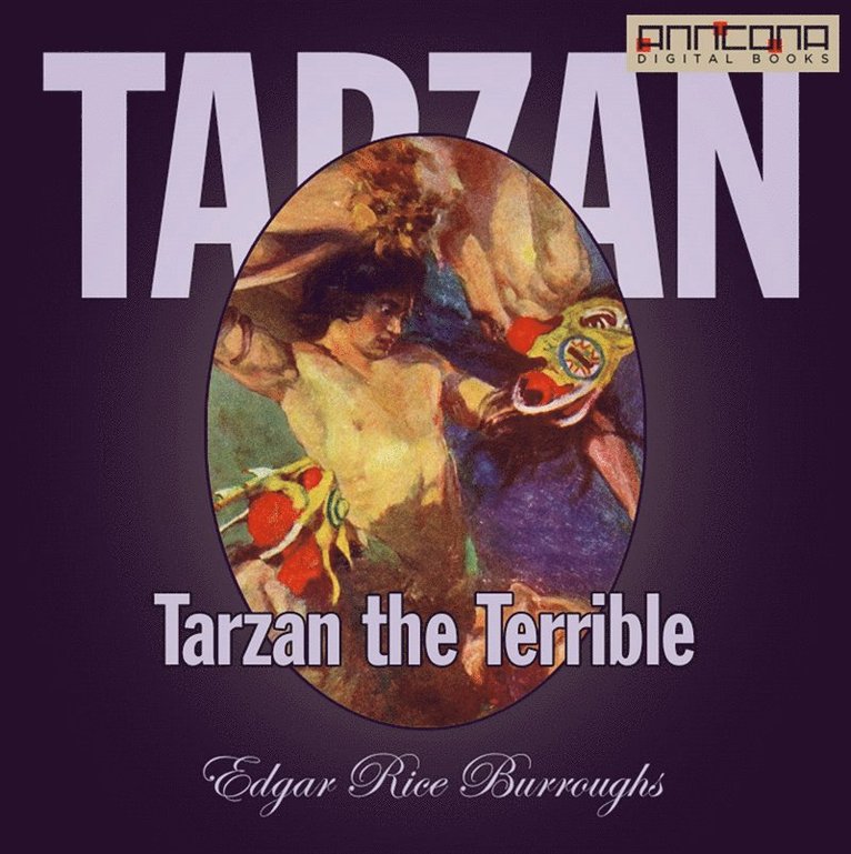 Edgar Rice Burroughs - Tarzan the Terrible, Ljudbok