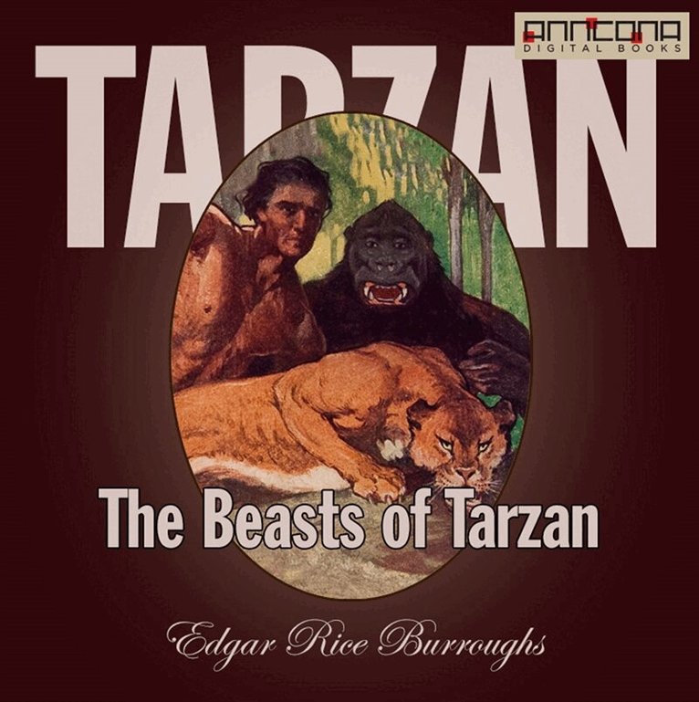 Edgar Rice Burroughs - The Beasts of Tarzan, Ljudbok