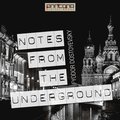 Notes From The Underground