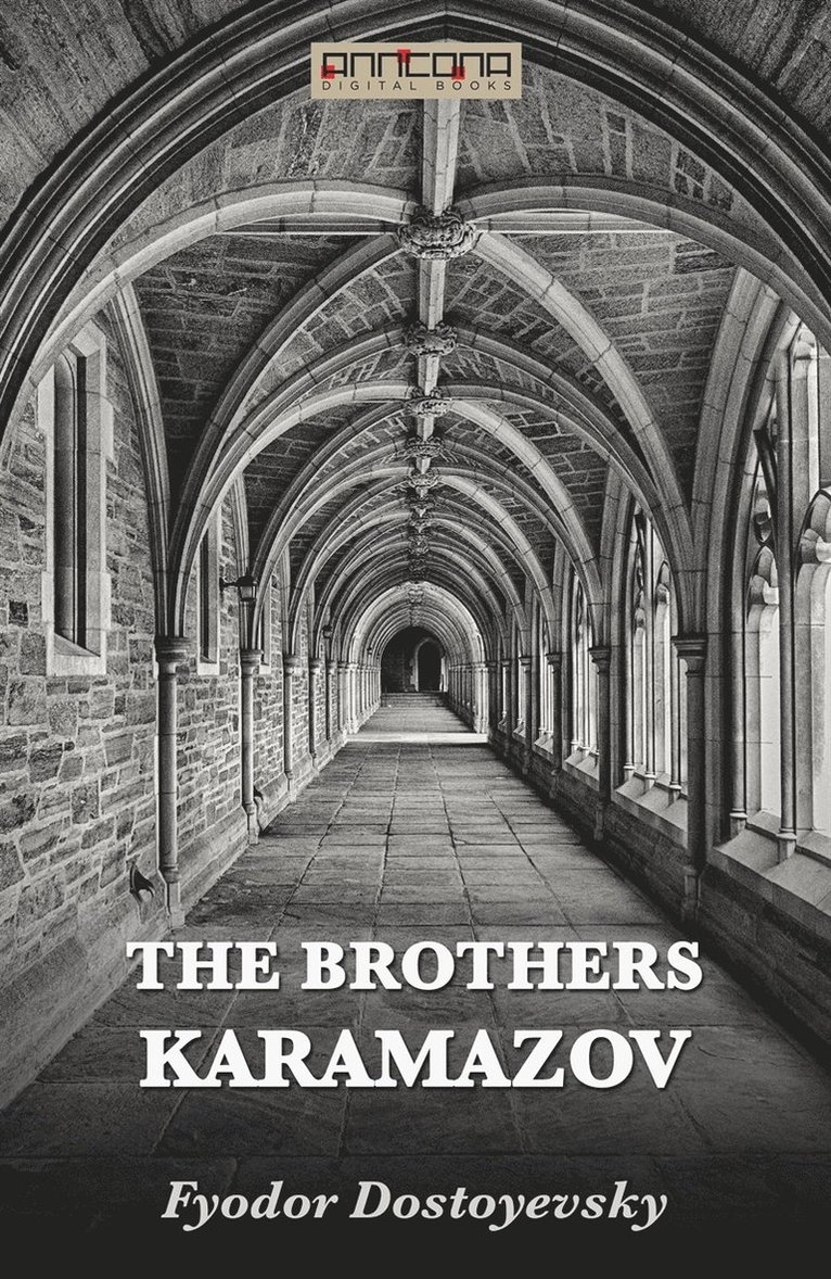 Fyodor Dostoyevsky - The Brothers Karamazov, E-bok