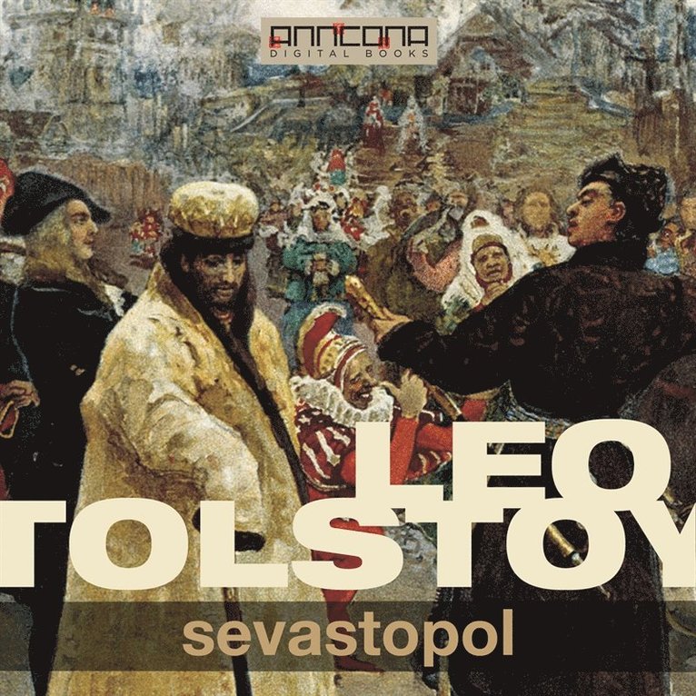 Leo Tolstoy - Sevastopol, Ljudbok