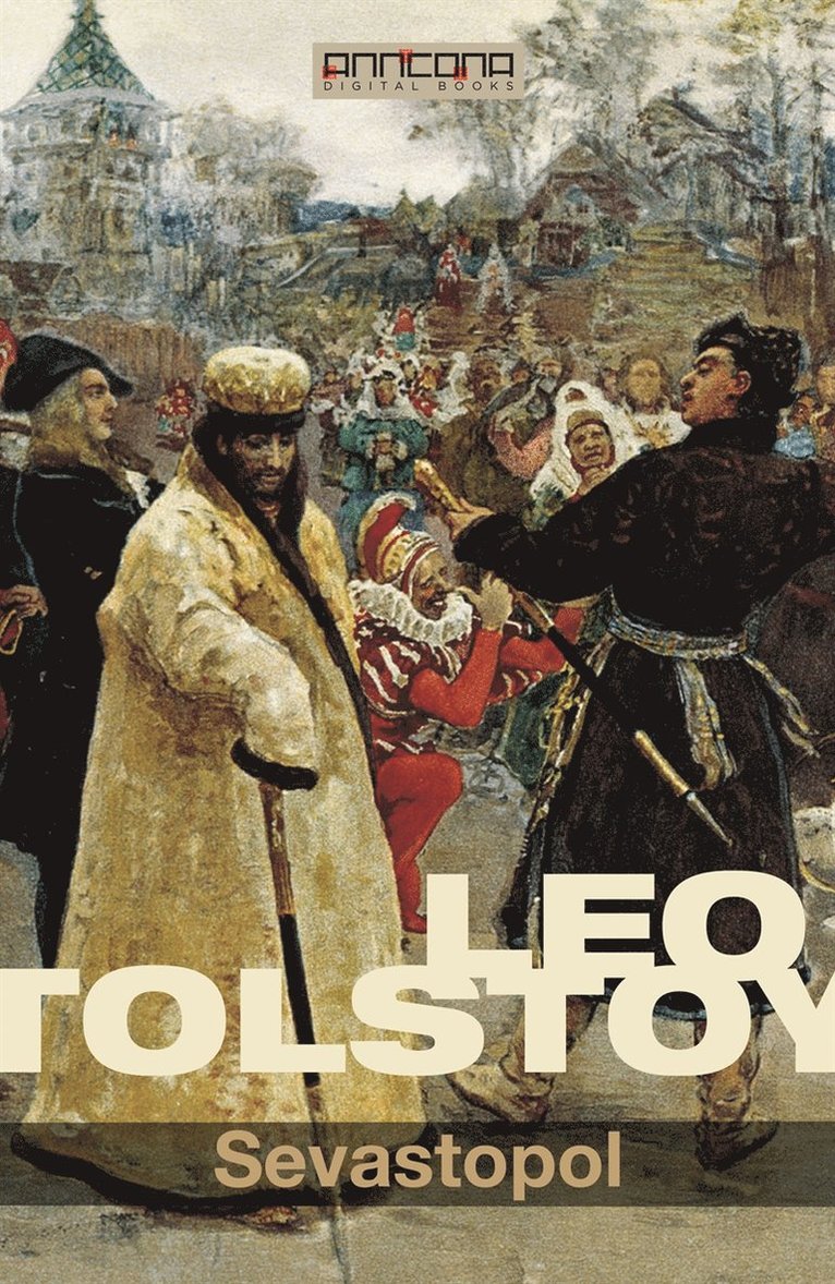 Leo Tolstoy - Sevastopol, E-bok