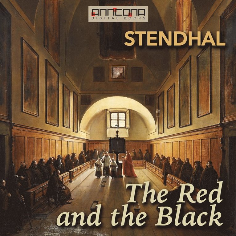 Stendhal (pen-name), Marie-Henri Beyle - The Red and the Black, Ljudbok
