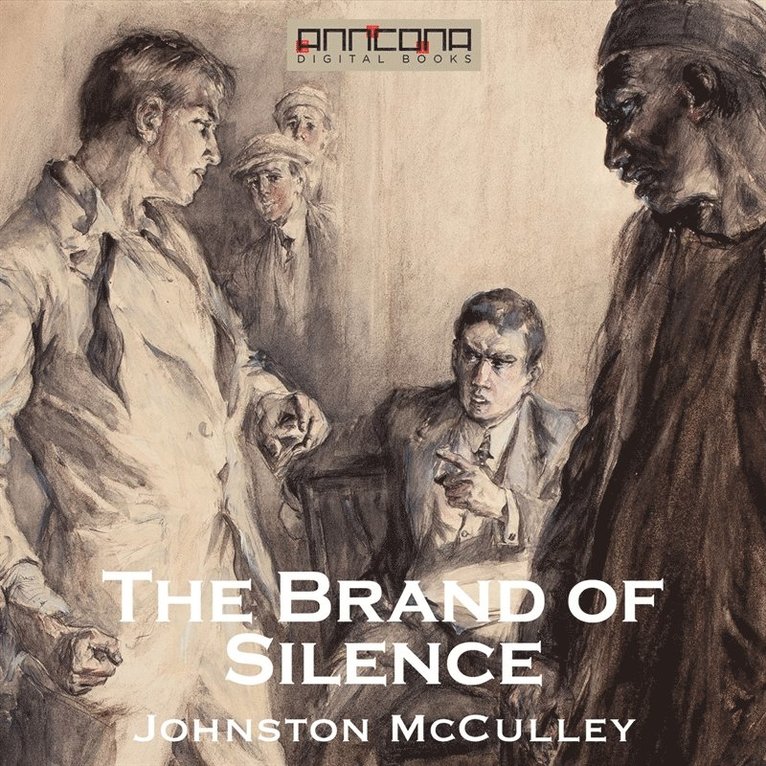 Johnston McCulley - The Brand of Silence, Ljudbok