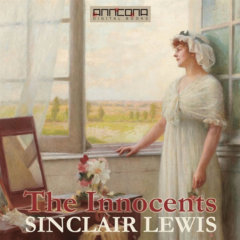 Sinclair Lewis - The Innocents, Ljudbok