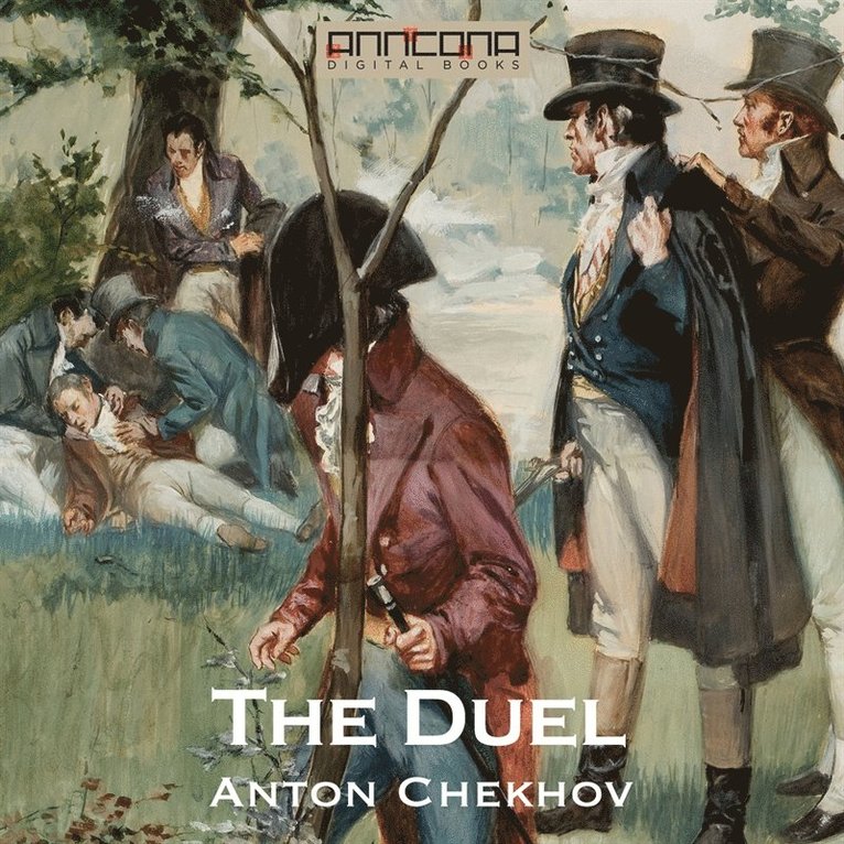 Anton Chekhov - The Duel, Ljudbok