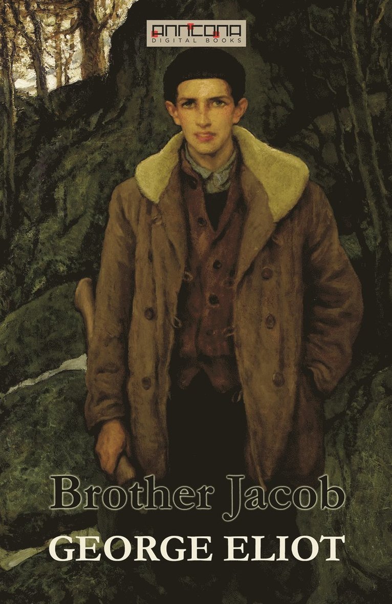 George Eliot - Brother Jacob, E-bok